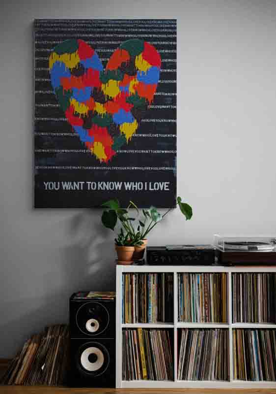 YOU WANT TO KNOW WHO I LOVE a strong statement artwork with a beautiful image.